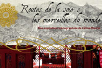 Expo – « Routes de la soie : les merveilles du monde »